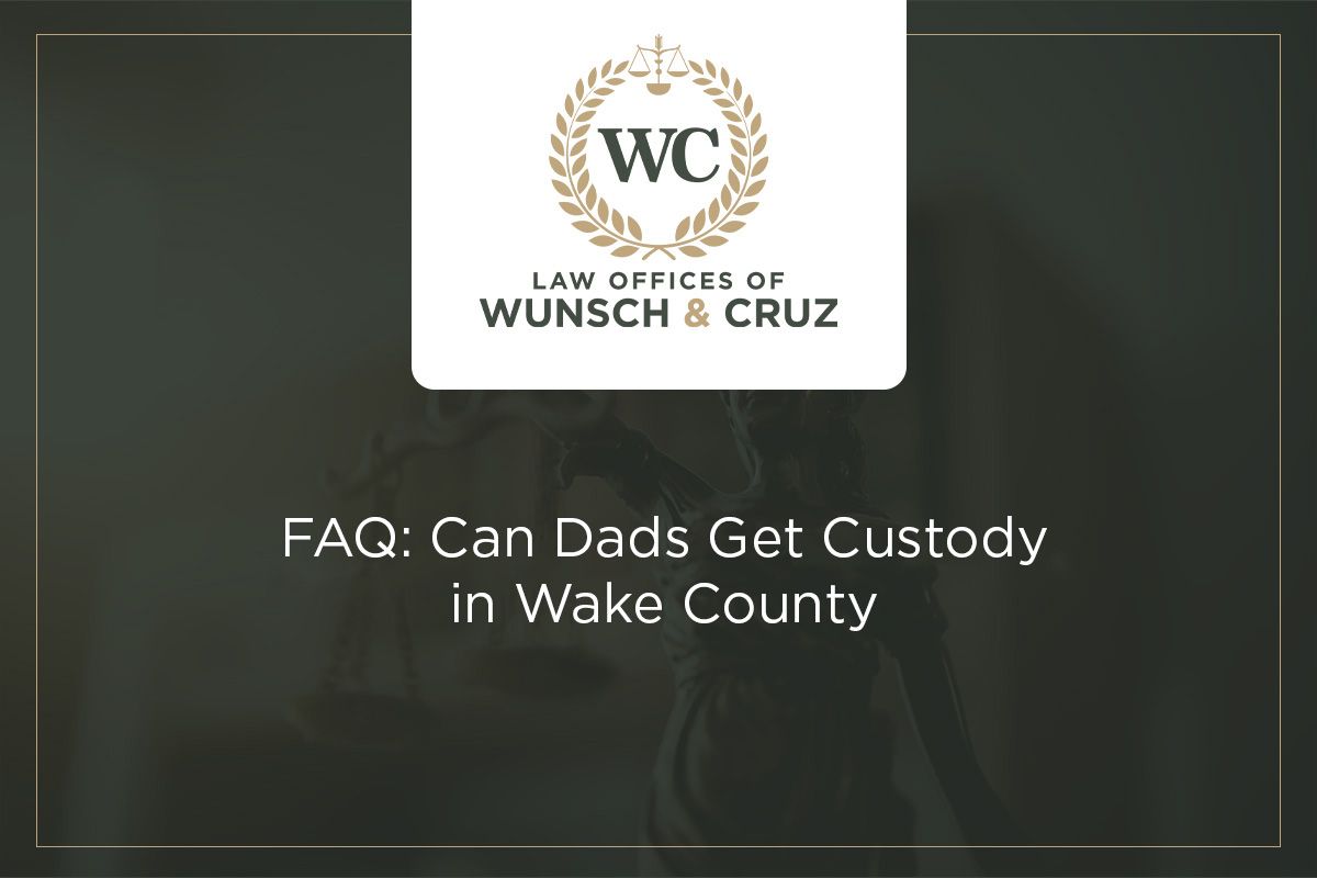 Fathers and child custody in Wake County